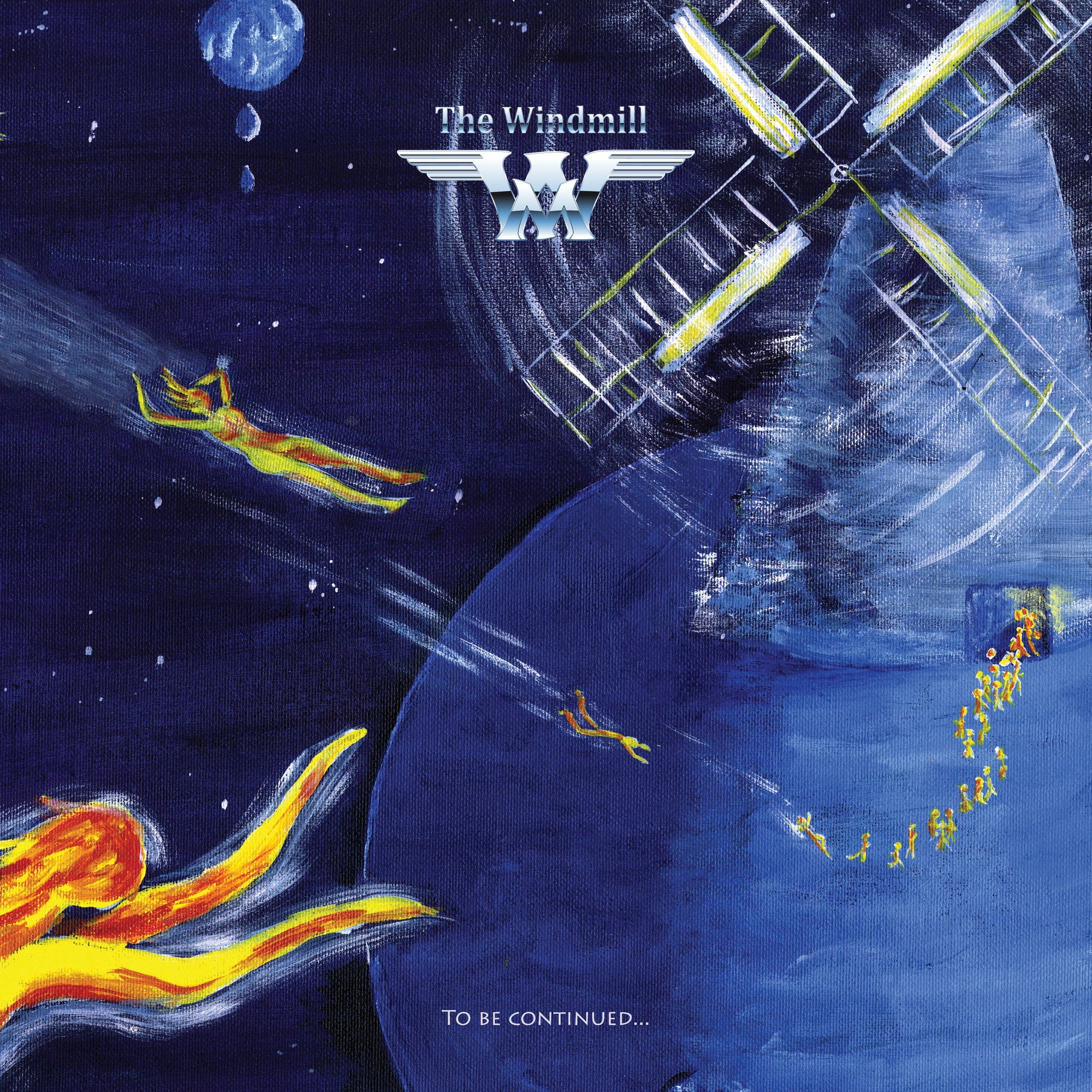 The Windmill - "To Be Continued..." [Remastered Gatefold Galaxy Blue Double LP]